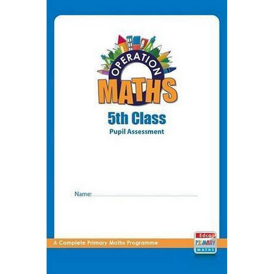 OPERATION MATHS 5 ASSESSMENT BOOK