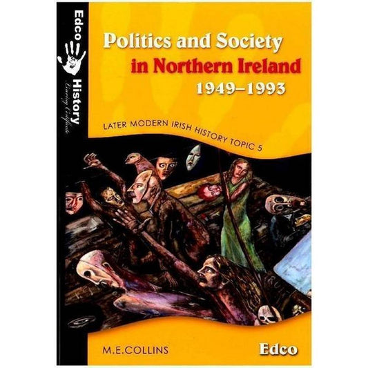 POLITICS & SOCIETY IN NORTHERN IRELAND, 1949-1993