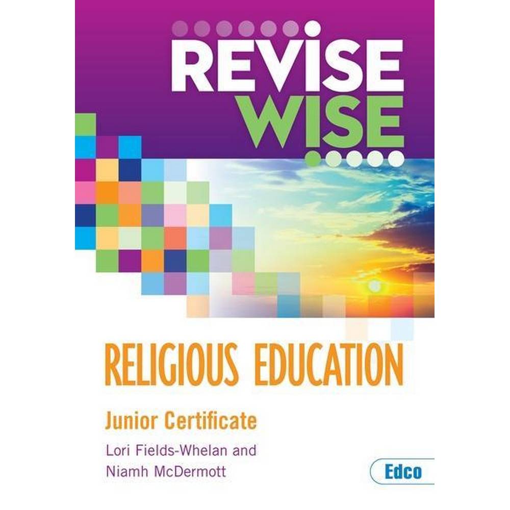 REVISE WISE - JUNIOR CERT - RELIGIOUS EDUCATION