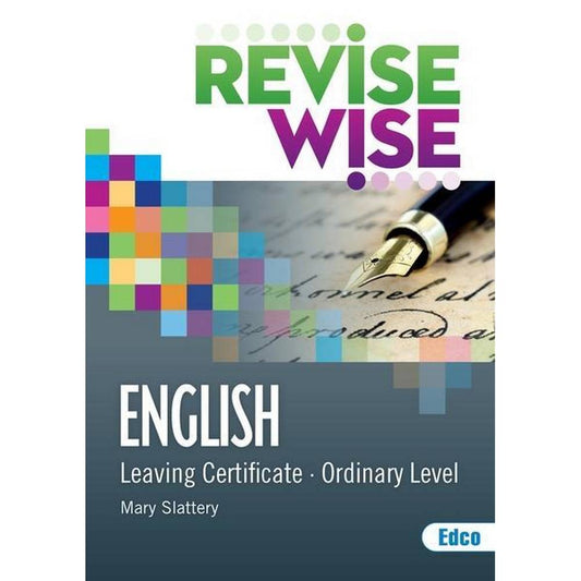 REVISE WISE - LEAVING CERT - ENGLISH - ORDINARY LEVEL