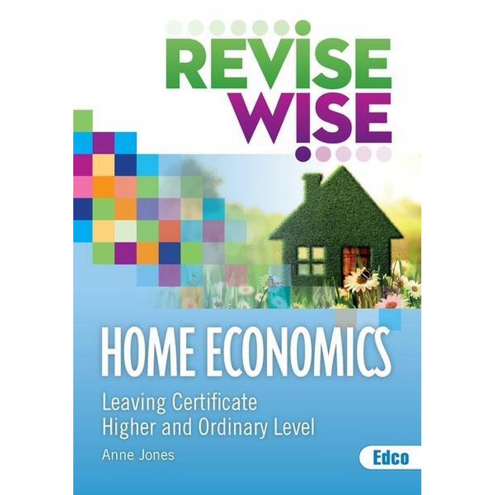 REVISE WISE - LEAVING CERT - HOME ECONOMICS