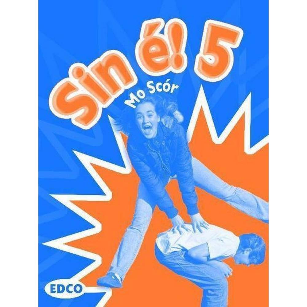 SIN E! 5 - 5TH CLASS - MO SCOR!