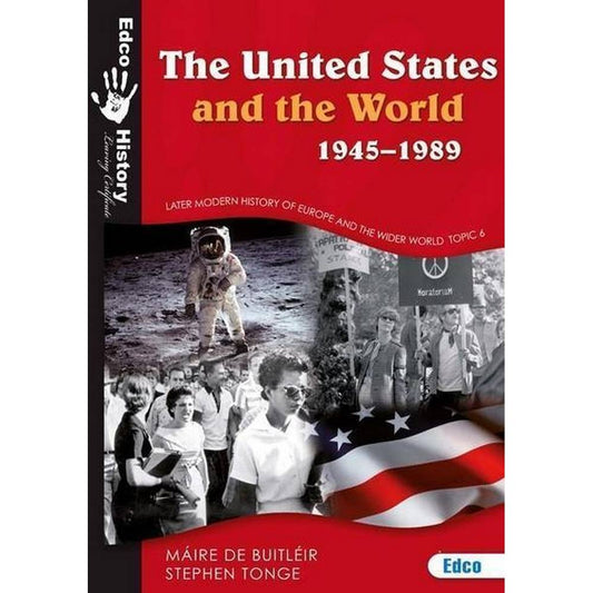 THE UNITED STATES & THE WORLD 1945-1989 2ND EDITION