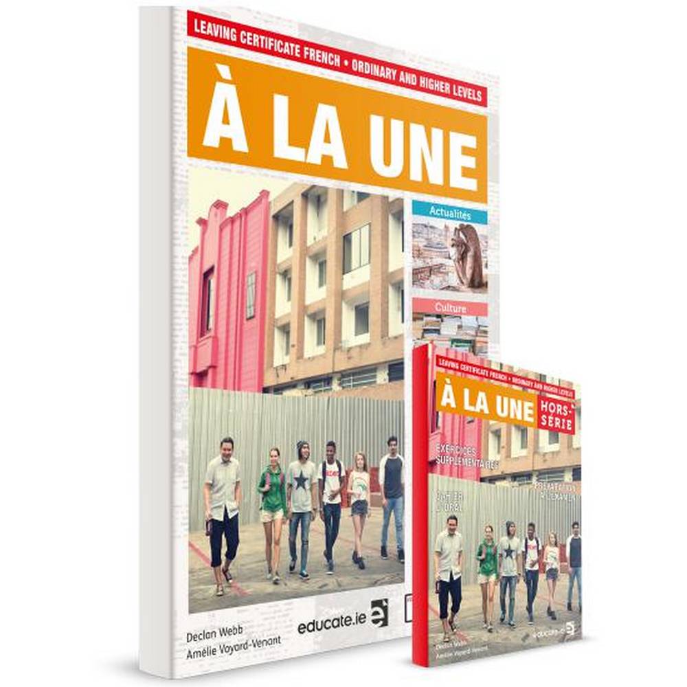 À LA UNE - TEXTBOOK & HORS-SÉRIE EXERCISE AND ORAL BOOK