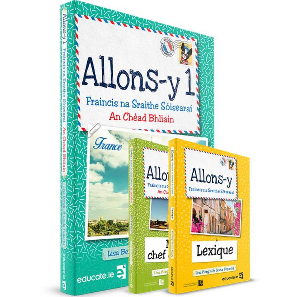 ALLONS-Y 1 - GAEILGE EDITION - TEXTBOOK, MON CHEF D'OEUVRE BOOK & LEXIQUE