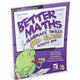BETTER MATHS - 3RD CLASS