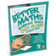 BETTER MATHS - 4TH CLASS