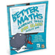 BETTER MATHS - 6TH CLASS