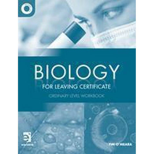 BIOLOGY FOR LEAVING CERTIFICATE - ORDINARY LEVEL - WORKBOOK