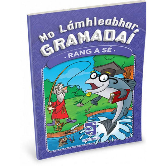 MO LAMHLEABHAR GRAMADAI - RANG A SÉ