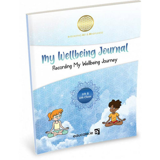 MY WELLBEING JOURNAL - FIFTH & SIXTH CLASS