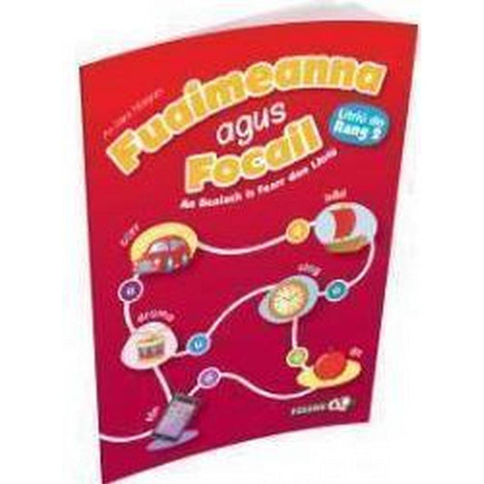 FUAIMEANNA AGUS FOCAIL - 2ND CLASS, 2ND EDITION