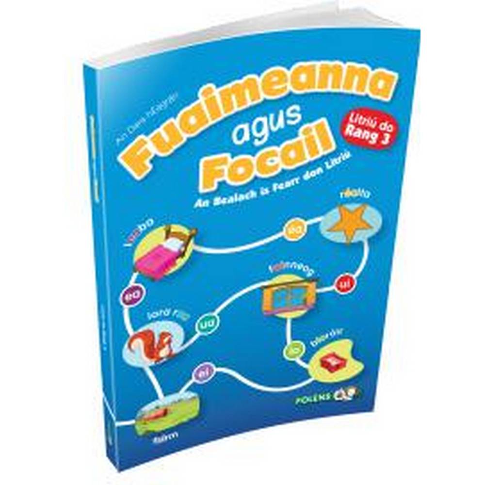 FUAIMEANNA AGUS FOCAIL - 3RD CLASS, 2ND EDITION