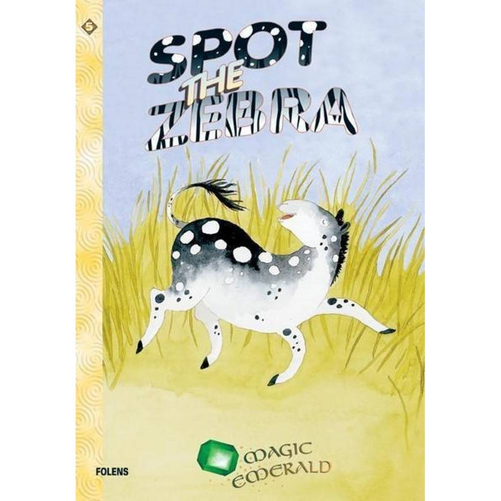 MAGIC EMERALD - READING BOOK 5: SPOT THE ZEBRA