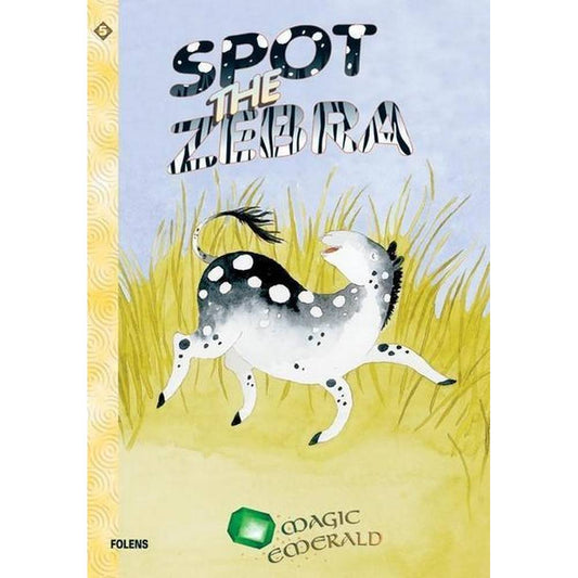 MAGIC EMERALD - READING BOOK 5: SPOT THE ZEBRA