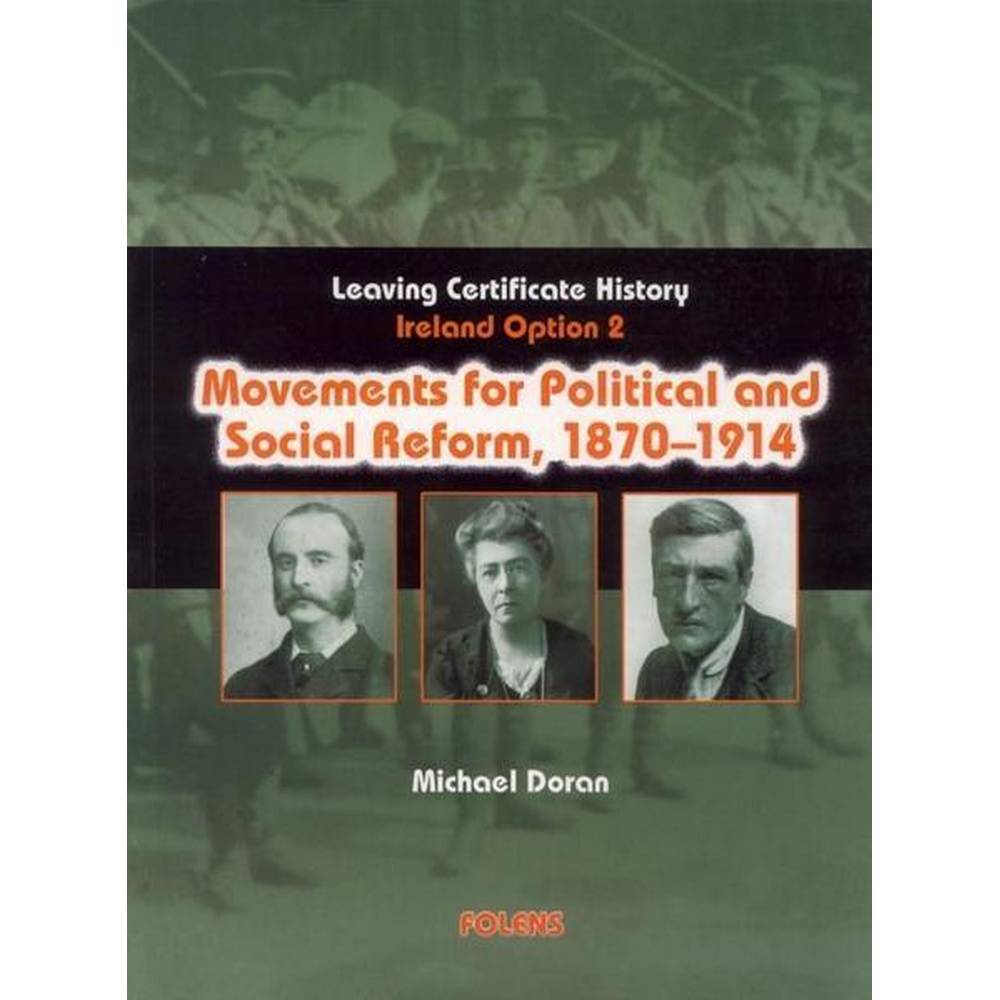 MOVEMENTS FOR POLITICAL & SOCIAL REFORM, 1870-1914 (OPTION 2)