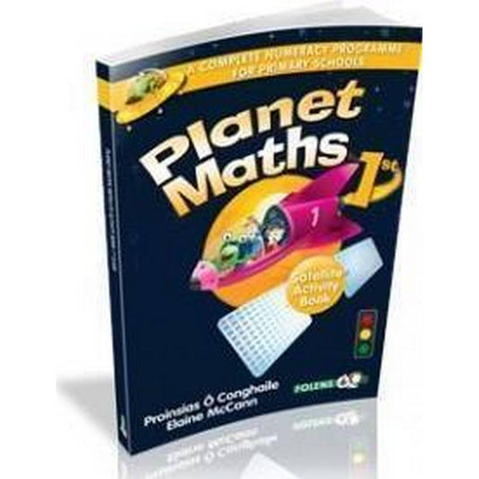PLANET MATHS - 1ST CLASS - SATELLITE ACTIVITY BOOK