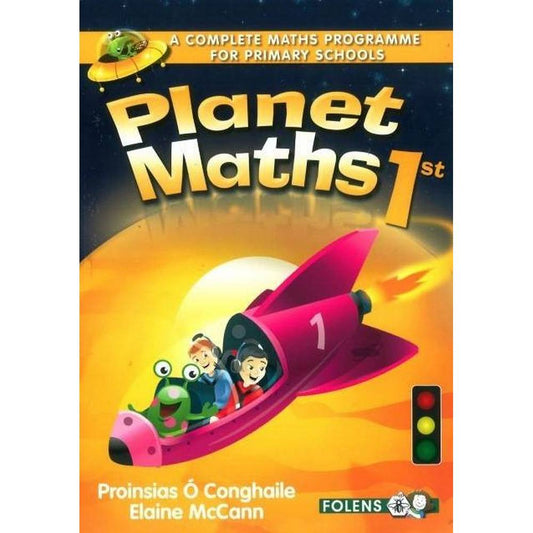 PLANET MATHS - 1ST CLASS - TEXTBOOK