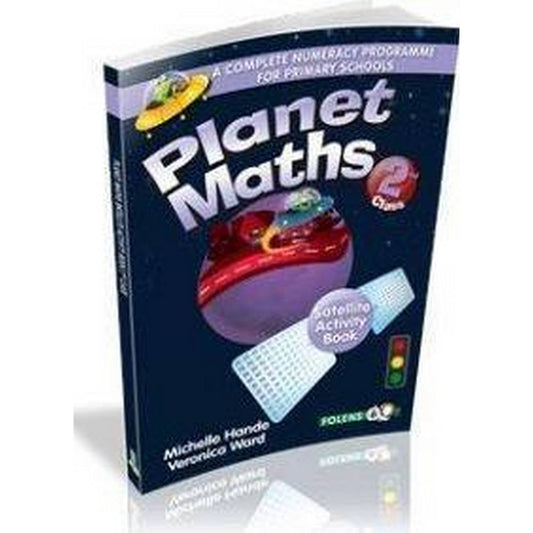 PLANET MATHS - 2ND CLASS - SATELLITE ACTIVITY BOOK