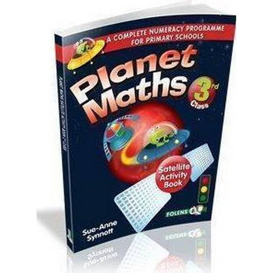 PLANET MATHS - 3RD CLASS - SATELLITE ACTIVITY BOOK