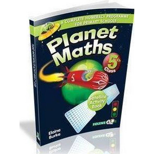 PLANET MATHS - 5TH CLASS - SATELLITE ACTIVITY BOOK