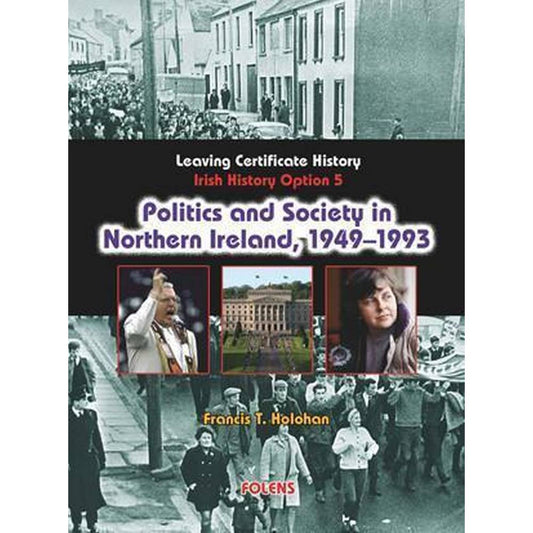 POLITICS AND SOCIETY IN NORTHERN IRELAND, 1949-1993 (OPTION 5)