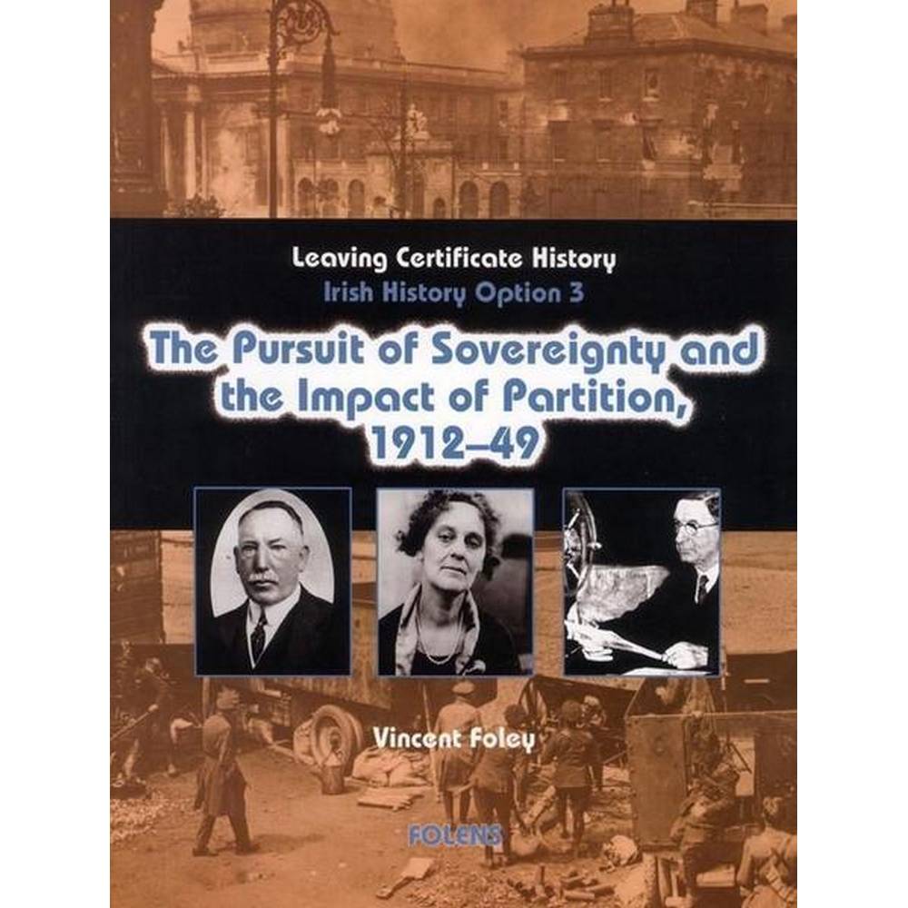 PURSUIT OF SOVEREIGNITY & THE IMPACT OF PARTITION, 1912-1949 (OPTION 3)