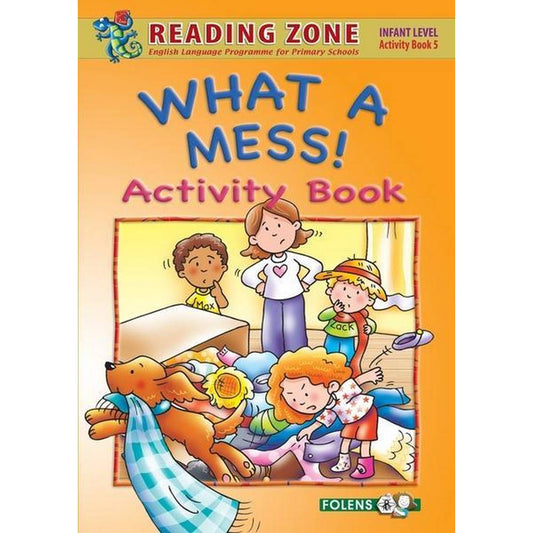 READING ZONE - WHAT A MESS - ACTIVITY BOOK