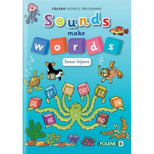 SOUNDS MAKE WORDS - SENIOR INFANTS