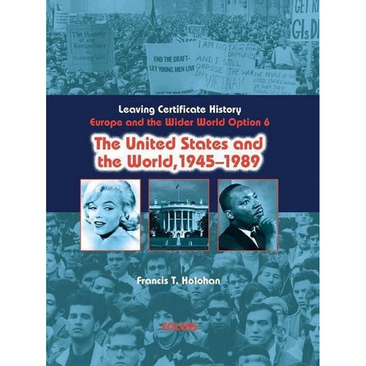 THE UNITED STATES AND THE WORLD, 1945-1989 (OPTION 6)