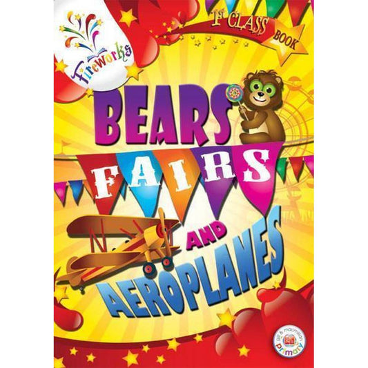 FIREWORKS - BEARS, FAIRS AND AEROPLANES