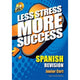 LESS STRESS MORE SUCCESS - JUNIOR CERT - SPANISH