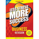 LESS STRESS MORE SUCCESS - LEAVING CERT - BUSINESS - NEW EDITION