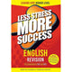 LESS STRESS MORE SUCCESS - LEAVING CERT - ENGLISH - HIGHER LEVEL