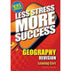 LESS STRESS MORE SUCCESS - LEAVING CERT - GEOGRAPHY