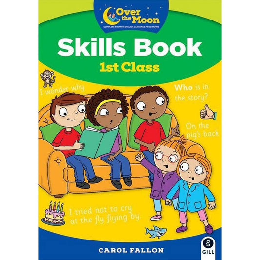 OVER THE MOON - 1ST CLASS SKILLS BOOK