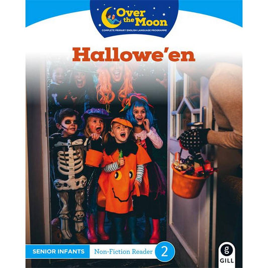 OVER THE MOON - HALLOWE'EN - SENIOR INFANTS NON-FICTION READER 2