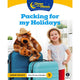 OVER THE MOON - PACKING FOR MY HOLIDAYS - JUNIOR INFANTS NON-FICTION READER 9