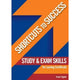 SHORTCUTS TO SUCCESS: STUDY AND EXAM SKILLS - LEAVING CERT