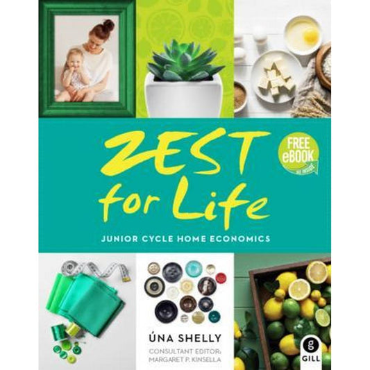 ZEST FOR LIFE - FOR JUNIOR CYCLE HOME ECONOMICS