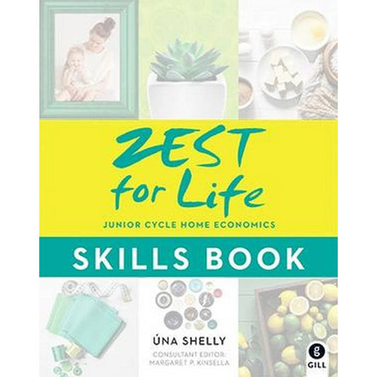ZEST FOR LIFE - FOR JUNIOR CYCLE HOME ECONOMICS - WORKBOOK ONLY