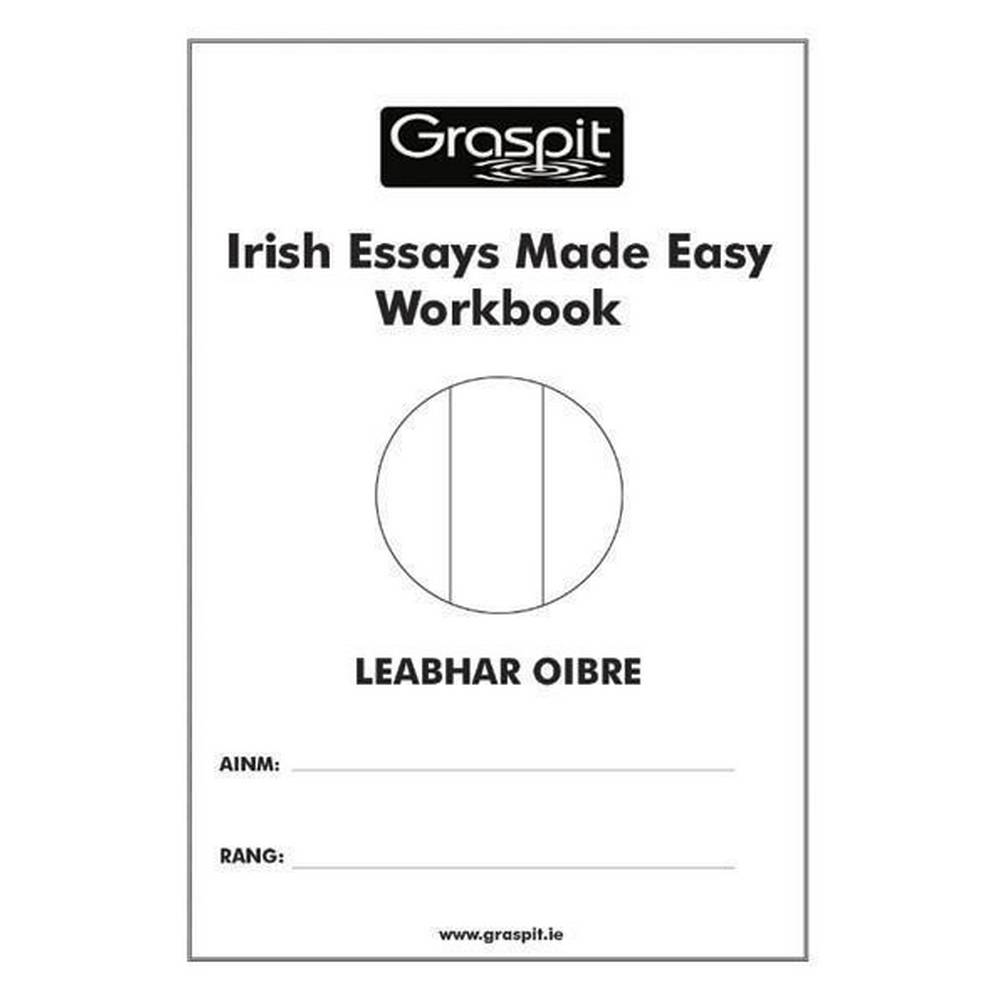 IRISH ESSAYS MADE EASY - WORKBOOK