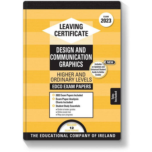 Exam Papers - Leaving Cert - Design & Communication Graphics - Higher & Ordinary Levels - Exam 2025