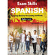 EXAM SKILLS SPANISH
