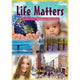 LIFE MATTERS