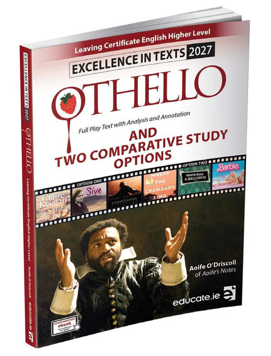 Excellence in Texts - Higher Level - Othello 2027 (Aoife’s Notes)