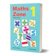 MATHS ZONE: BOOK 1
