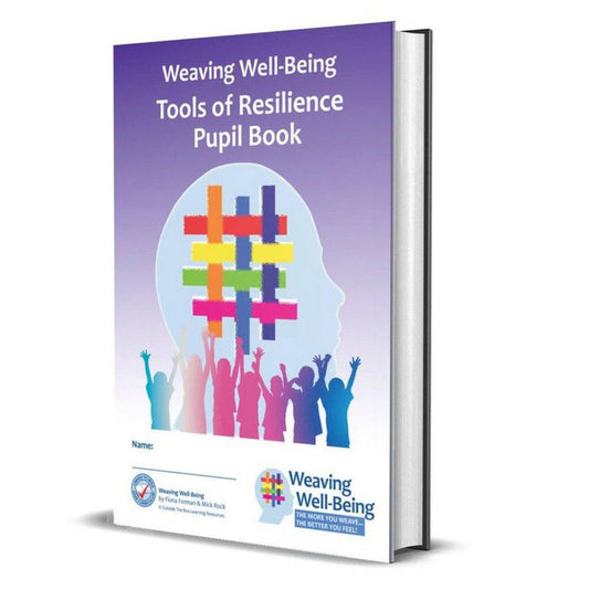 WEAVING WELL-BEING - 4TH CLASS - TOOLS OF RESILIENCE - PUPIL BOOK