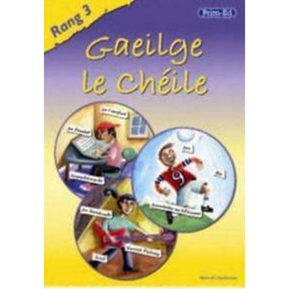 GAEILGE LE CHEILE RANG 3