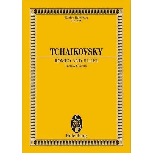 TCHAIKOVSKY: ROMEO & JULIET FANTASY OVERTURE
